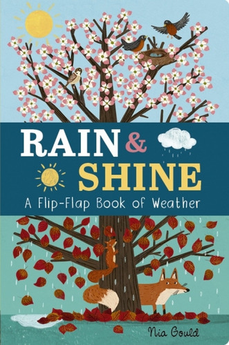 Rain And Shine - A Flip-flap Book Of Weather - Board Book, De Littleboy, Molly. Editorial Little Tiger, Tapa Dura En Inglés Internacional, 2023