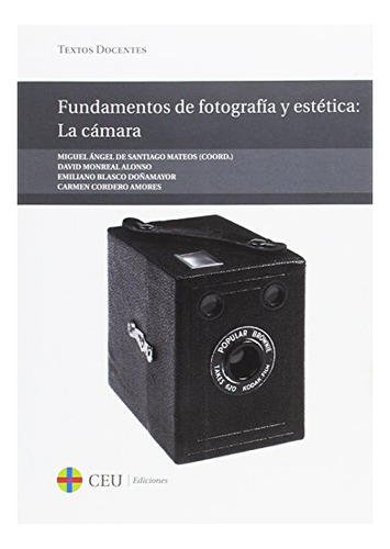 Libro Fundamentos De Fotografia Y Estetica . La Ca  De De Sa