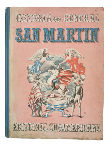 Historia Del General San Martín - Sudamericana - Rinaldi