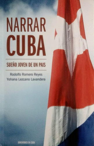 Narrar Cuba Sueño Joven De Un País