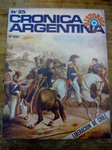 Revista Cronica Argentina Historica Liberacion De Chile (m)