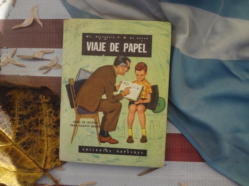 Viaje De Papel Libro De Lectura Para Cuarto Grado De Lacau