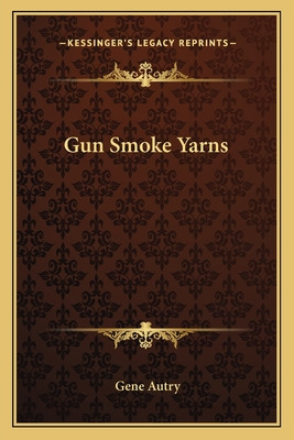 Libro Gun Smoke Yarns - Autry, Gene