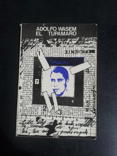 Adolfo Wasem, El Tupamaro - Ed. Liberación Nacional 