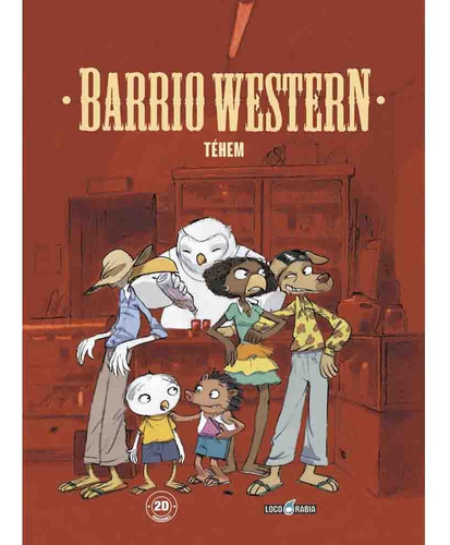 Barrio Western - Tehem