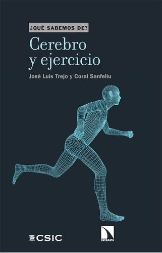 Cerebro Y Ejercicio - Sanfeliu, Coral ;trejo, Jose Luis