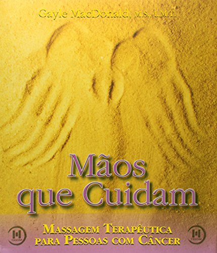 Libro Maos Que Cuidam De Macdonald Gayle Triom