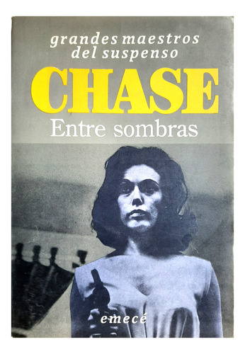 Entre Sombras - James Hadley Chase ( Novela - Ficción )