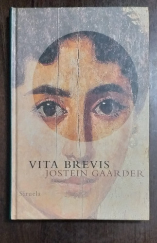 Vita Brevis - Jostein Gaardner - Editorial Siruela