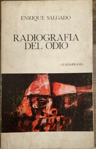 Radiografia Del Odio