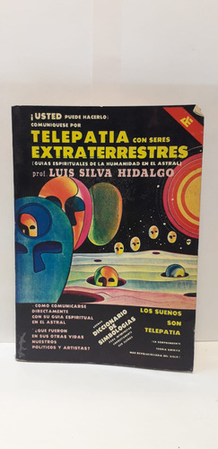 Telepatia Con Seres Extraterrestres - Luis Silva Hidalgo