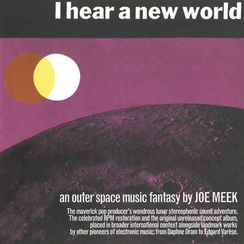 Cd: I Hear A New World / The Pioneers Of Electronic Music