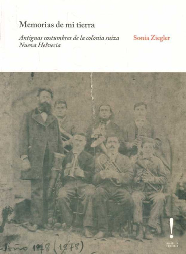 Memorias De Mi Tierra  - Ziegler, Sonia