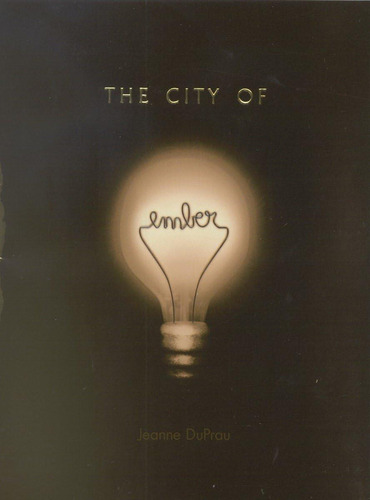 The City Of Ember: The First Book Of Ember, De Duprau, Jeanne. Editorial Random House Books For Young Readers, Tapa Dura En Inglés