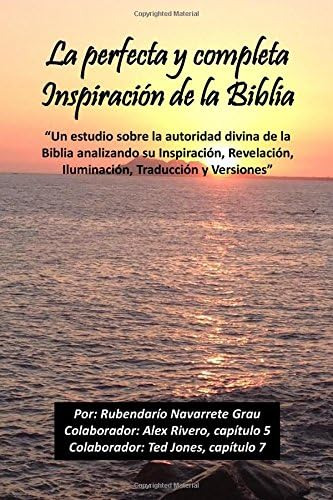 Libro: La Perfecta Y Completa Inspiracion De La Biblia:  Un