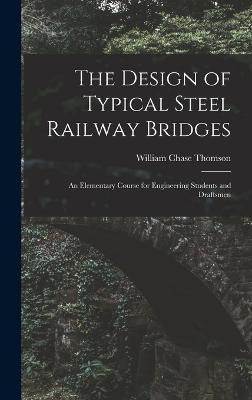 Libro The Design Of Typical Steel Railway Bridges : An El...