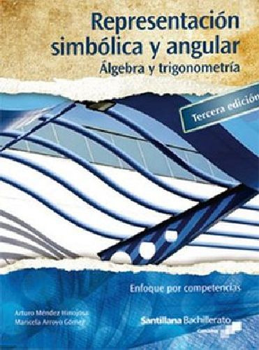 Representacin Simblica Y Angular 3ed. Bach. -lgebra- (co