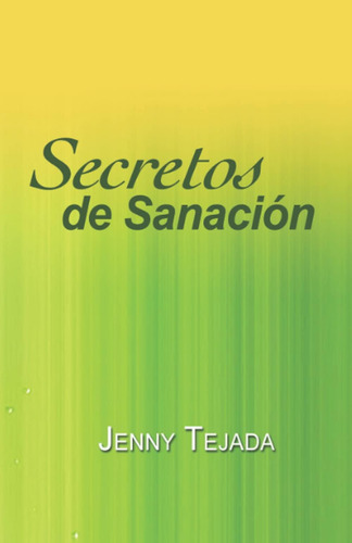 Libro: Secretos De Sanación (spanish Edition)