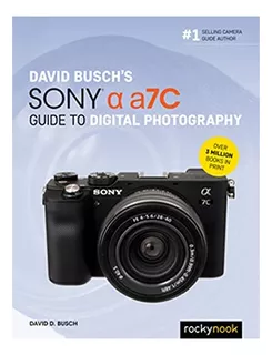 Libro: David Busch S Sony Alpha A7c Guide To Digital Photogr