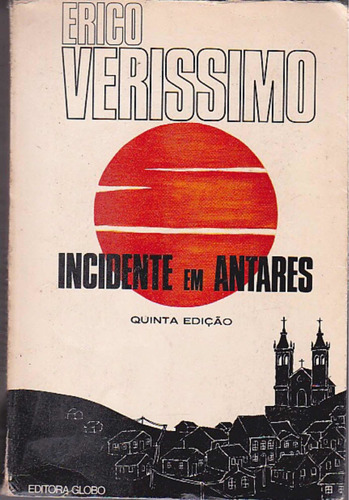 Livro Incidente Em Antares - Erico Verissimo - Editora Globo