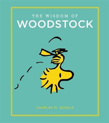 The Wisdom Of Woodstock - Charles Schulz