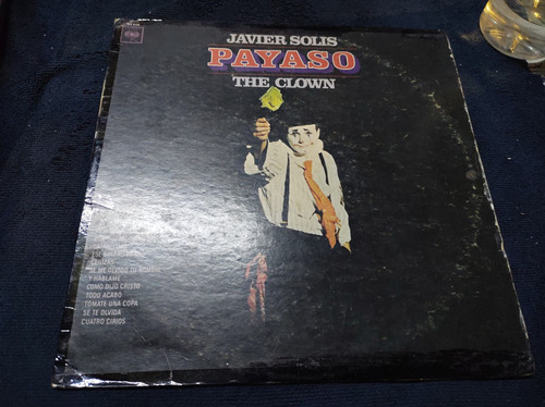 Javier Solis The Clown Payaso Vinyl,lp,acetato Imp 