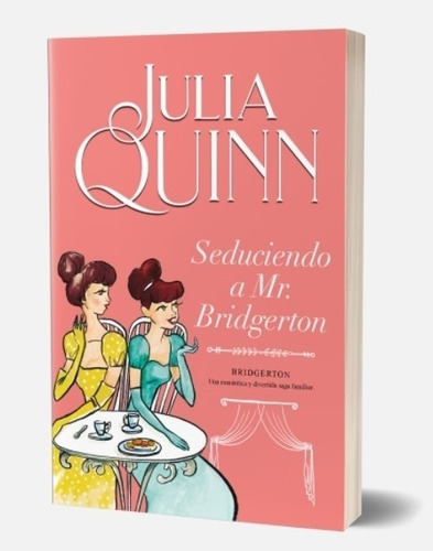 Seduciendo A Mr Bridgerton - Bridgerton 4 - Julia Quinn