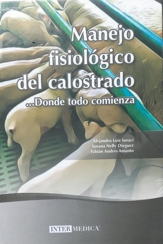 Manejo Fisiológico Del Calostrado - Soraci 