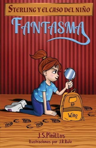 Sterling Y El Caso Del Nino Fantasma: Libro Infantil / Juven