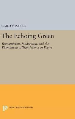 Libro The Echoing Green : Romantic, Modernism, And The Ph...