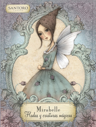 Mirabelle. Hadas Y Criaturas Magicas, De Vários Autores. Editorial Beascoa, Tapa Dura En Español