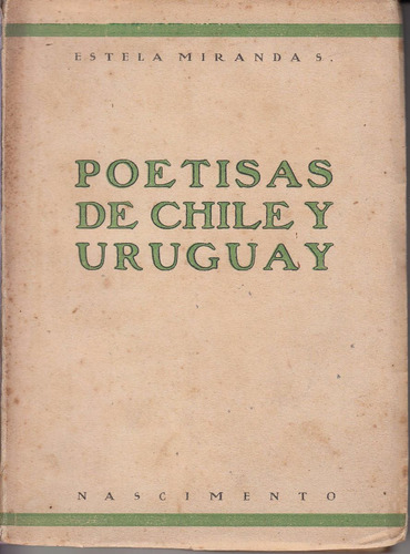1937 Poetisas De Chile Y Uruguay Miranda Delmira Juana Y Mas