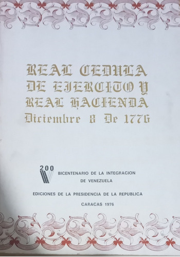 Real Cedula De Ejercito Y Real Hacienda  Diciembre 8 De 1776