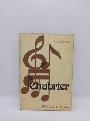 Chabrier - André Lavagne - Música - Biografía