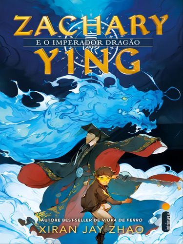 Zachary Ying E O Imperador Dragão (zachary Ying Vol. 1), De Jay Zhao, Xiran. Editora Intrínseca, Capa Mole Em Português