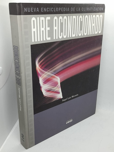 Nueva Enciclopedia De La Climatizacion: Aire Acondicionado