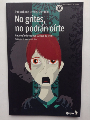 No Grites, No Podrán Oírte Cuentos Clásicos De Terror
