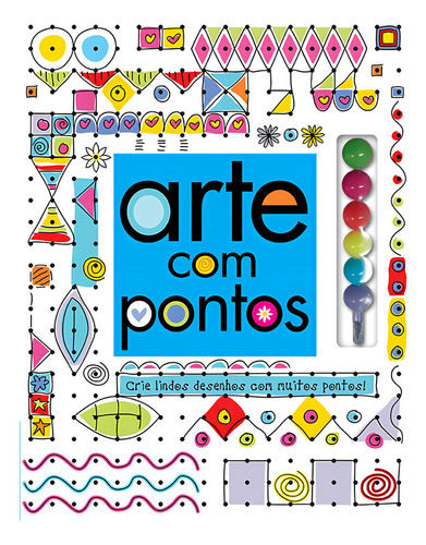 Arte com pontos: Crie lindos desenhos com muitos pontos!, de Bugbird, Tim. Fazendo arte Editorial Ciranda Cultural Editora E Distribuidora Ltda., capa mole em português, 2015