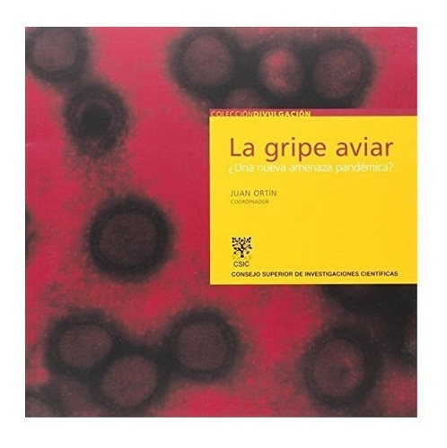 Gripe Aviar,la - Ortin,juan