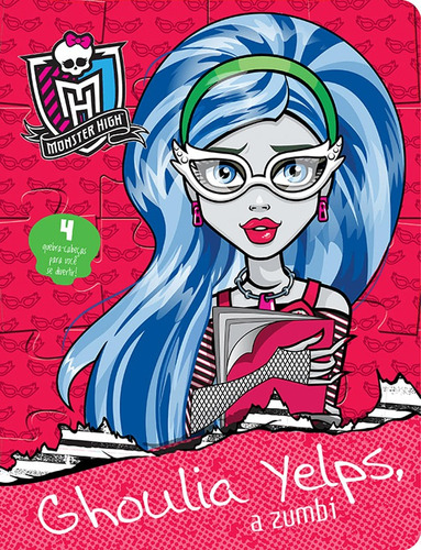 Monster High - Ghoulia Yelps, a zumbi, de Cultural, Ciranda. Ciranda Cultural Editora E Distribuidora Ltda., capa mole em português, 2016