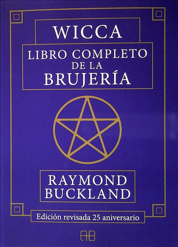 Imagen 1 de 3 de Wicca. Libro Completo De Brujería.  Raymond  Buckland. Envio