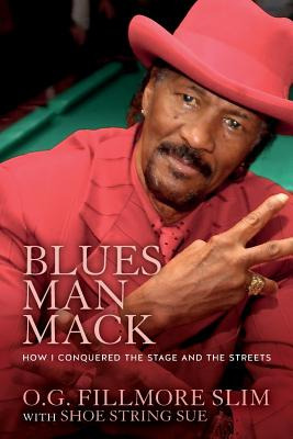 Libro Blues Man Mack: How I Conquered The Stage And The S...