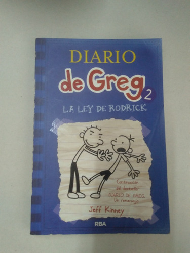 Diario De Greg 2. La Ley De Rodrick.  Jeff Kinney