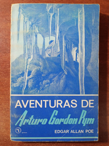 Aventuras De Arturo Gordon Pym. E. Allan Poe - Quimantú 1972