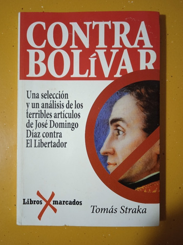 Libro Fisico Contra Bolívar / Tomás Straka