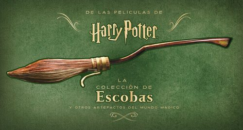 Libro Harry Potter: La Colección De Escobas Y Otros Artefact