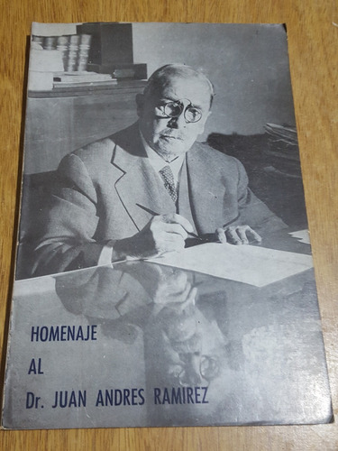 Homenaje Al Dr Juan Andres Ramirez (Usado)