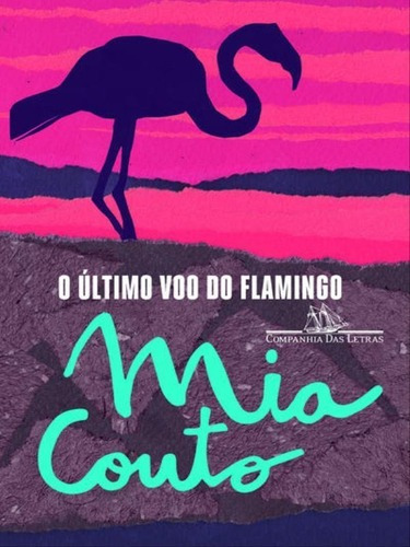 Ultimo Voo Do Flamingo, O