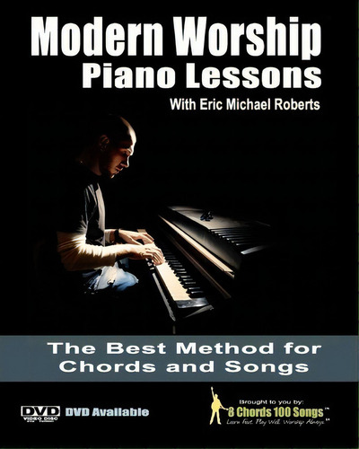 Modern Worship Piano Lessons, De Eric Michael Roberts. Editorial Createspace Independent Publishing Platform, Tapa Blanda En Inglés
