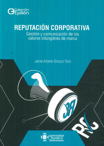 Libro Reputación Corporativa De Jaime Alberto Orozco Toro